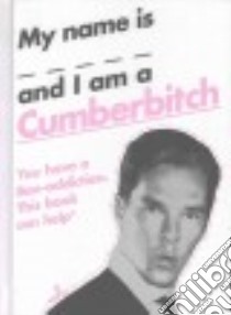 My Name Is _____ and I Am a Cumberbitch libro in lingua di Harper Collins Publisher (COR)