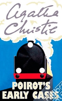Poirot's Early Cases libro in lingua di Agatha Christie