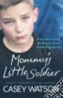 Mommy's Little Soldier libro in lingua di Watson Casey