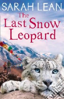 Last Snow Leopard libro in lingua di Sarah Lean