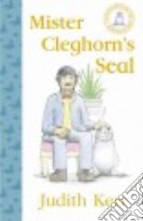 Mister Cleghorn’s Seal libro in lingua di Kerr Judith