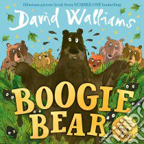 Boogie Bear libro in lingua di David Walliams