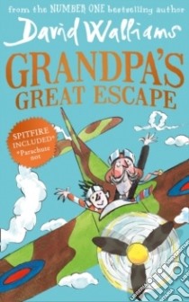 Grandpa's great escape libro in lingua di Walliams David
