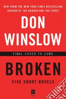 Winslow Don - Broken libro in lingua di WINSLOW, DON