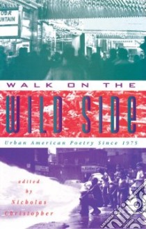 Walk on the Wild Side libro in lingua di Christopher Nicholas (EDT)