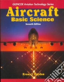 Aircraft Basic Science libro in lingua di Kroes Michael J., Rardon James R.