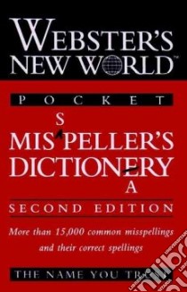 Webster's New World Misspeller's Dictionary libro in lingua di Webster's New World Editors (EDT), Agnes Michael (EDT)