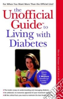 The Unofficial Guide to Living With Diabetes libro in lingua di Thomas Maria, Greene Loren W.