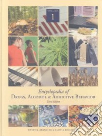 Encyclopedia of Drugs, Alcohol & Addictive Behavior libro in lingua di Korsmeyer Pamela (EDT), Kranzler Henry R. (EDT)