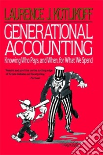 Generational Accounting libro in lingua di Kotlikoff Laurence J.