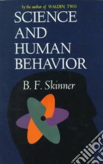 Science and Human Behaviour libro in lingua di BF Skinner