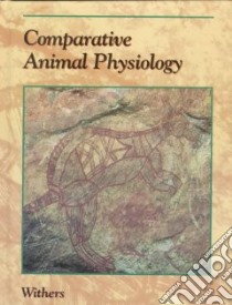 Comparative Animal Physiology libro in lingua di Withers Philip C.