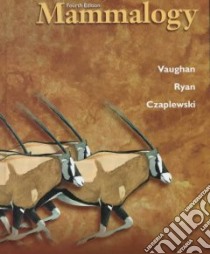 Mammalogy libro in lingua di Vaughan Terry A., Czaplewski Nicholas, Ryan James M.