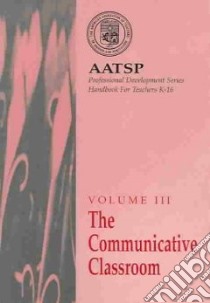 The Communicative Classroom Text libro in lingua di Ballman Terry L., Liskin-Gasparro Judith E., Mandell Paul B.