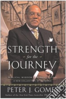 Strength for the Journey libro in lingua di Gomes Peter J.