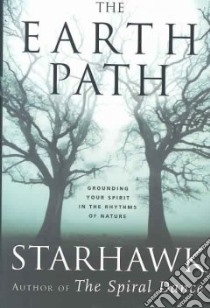 The Earth Path libro in lingua di Starhawk