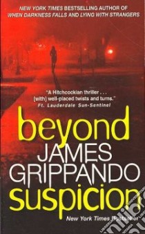 Beyond Suspicion libro in lingua di Grippando James