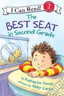 The Best Seat in Second Grade libro in lingua di Kenah Katharine, Carter Abby (ILT)