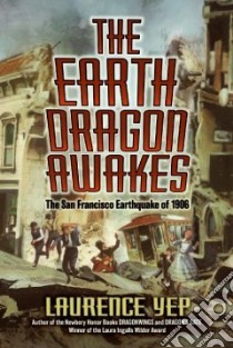The Earth Dragon Awakes libro in lingua di Yep Laurence
