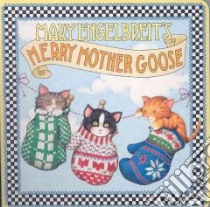 Mary Engelbreit's Merry Mother Goose libro in lingua di Engelbreit Mary