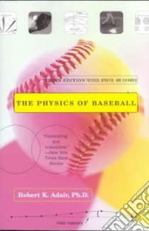 The Physics of Baseball libro in lingua di Adair Robert Kemp