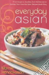 Everyday Asian libro in lingua di Henricksson Marnie