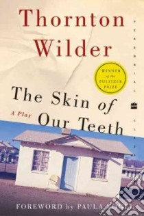 The Skin of Our Teeth libro in lingua di Wilder Thornton