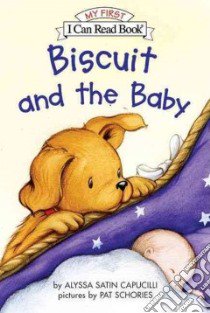 Biscuit and the Baby libro in lingua di Capucilli Alyssa Satin, Schories Pat (ILT)