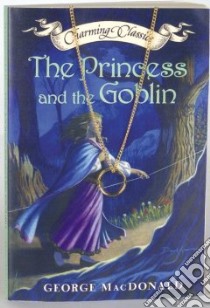 The Princess and the Goblin libro in lingua di MacDonald George