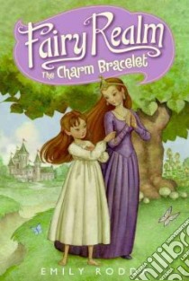 The Charm Bracelet libro in lingua di Rodda Emily, Vitale Raoul (ILT)