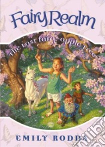 The Last Fairy-Apple Tree libro in lingua di Rodda Emily, Vitale Raoul (ILT)