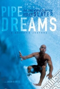 Pipe Dreams libro in lingua di Slater Kelly