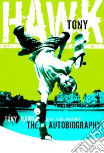 Tony Hawk libro in lingua di Hawk Tony, Mortimer Sean