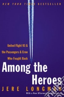 Among the Heroes libro in lingua di Longman Jere