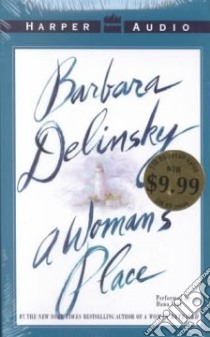 A Woman's Place libro in lingua di Delinsky Barbara, Ivey Dana (NRT)