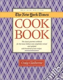 The New York Times Cook Book libro in lingua di Claiborne Craig