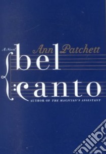 Bel Canto libro in lingua di Patchett Ann