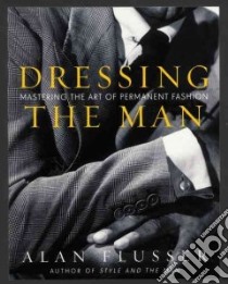 Dressing the Man libro in lingua di Flusser Alan J.