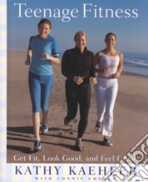 Teenage Fitness libro in lingua di Kaehler Kathy, Church Connie
