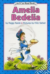 Amelia Bedelia libro in lingua di Parish Peggy, Siebel Fritz (ILT)