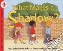 What Makes a Shadow? libro in lingua di Bulla Clyde Robert, Otani June (ILT)