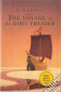 The Voyage of the Dawn Treader libro in lingua di Lewis C. S., Baynes Pauline (ILT)