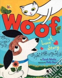 Woof libro in lingua di Weeks Sarah, Berry Holly (ILT)