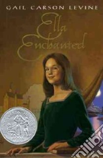 Ella Enchanted libro in lingua di Levine Gail Carson
