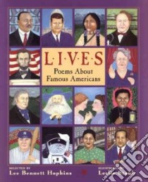 Lives libro in lingua di Hopkins Lee Bennett (EDT), Staub Leslie (ILT)