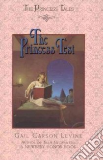 The Princess Test libro in lingua di Levine Gail Carson, Elliott Mark (ILT), Andersen Hans Christian, Elliott Mark