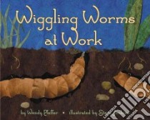 Wiggling Worms at Work libro in lingua di Pfeffer Wendy, Jenkins Steve (ILT)