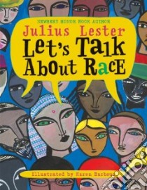 Let's Talk About Race libro in lingua di Lester Julius, Barbour Karen (ILT)