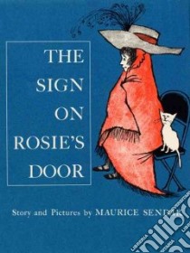 The Sign on Rosie's Door libro in lingua di Sendak Maurice