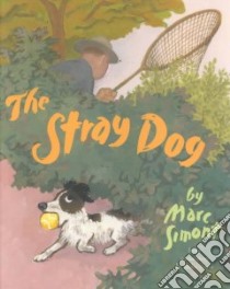 The Stray Dog libro in lingua di Simont Marc